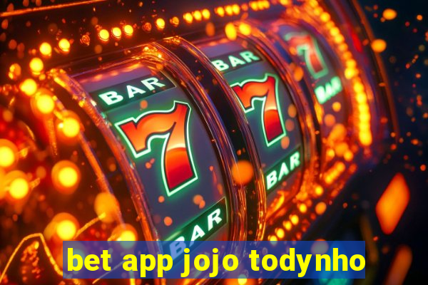 bet app jojo todynho